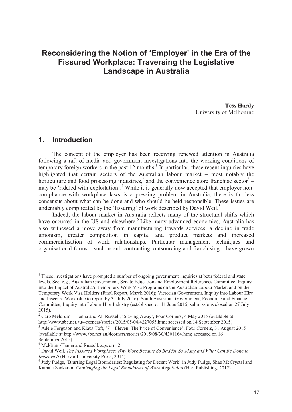 Reconsidering the Notion of Employer in the Era of the Fissured Workplace: Traversing the Legislative Landscape in Australia
