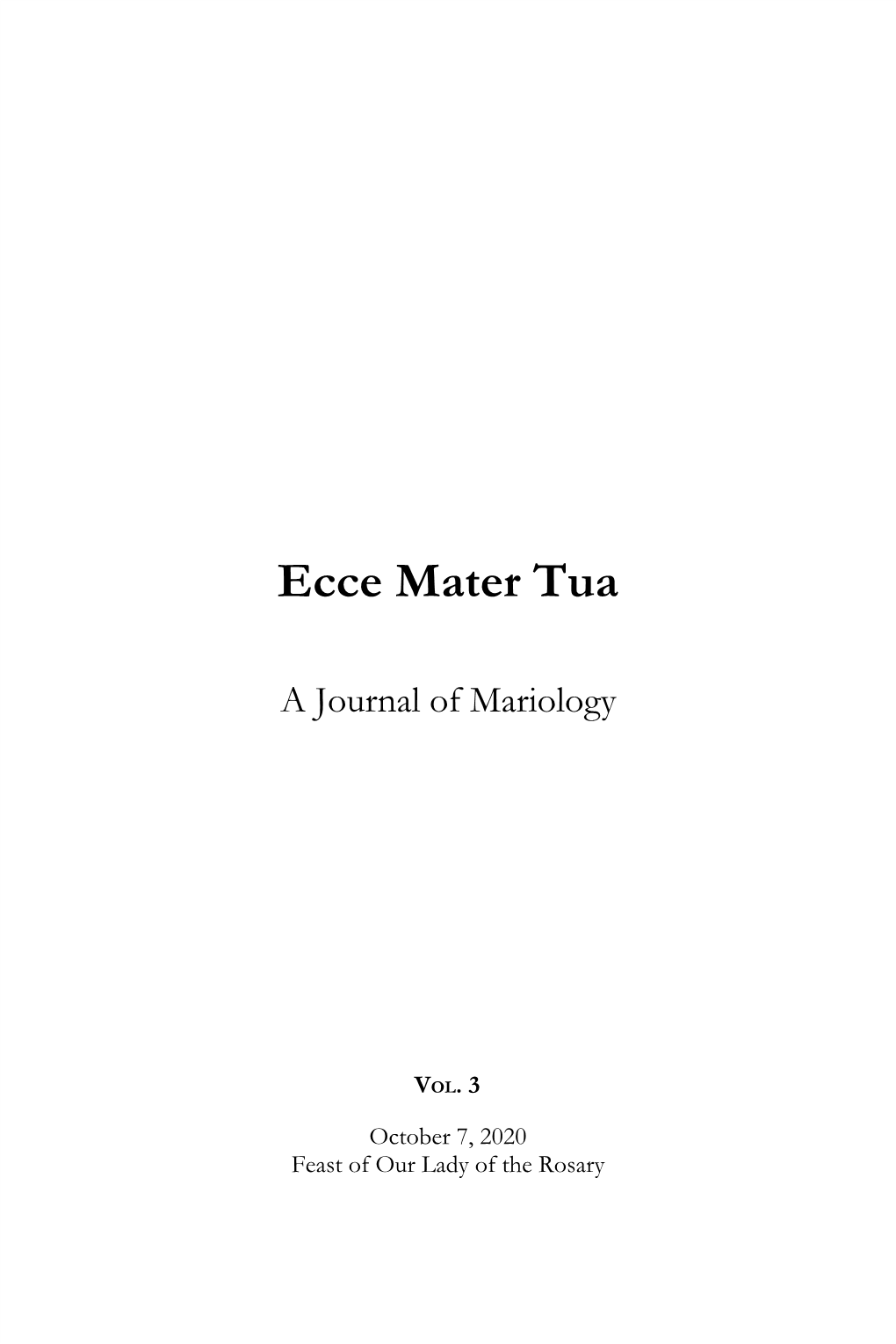 Ecce Mater Tua Vol. 3