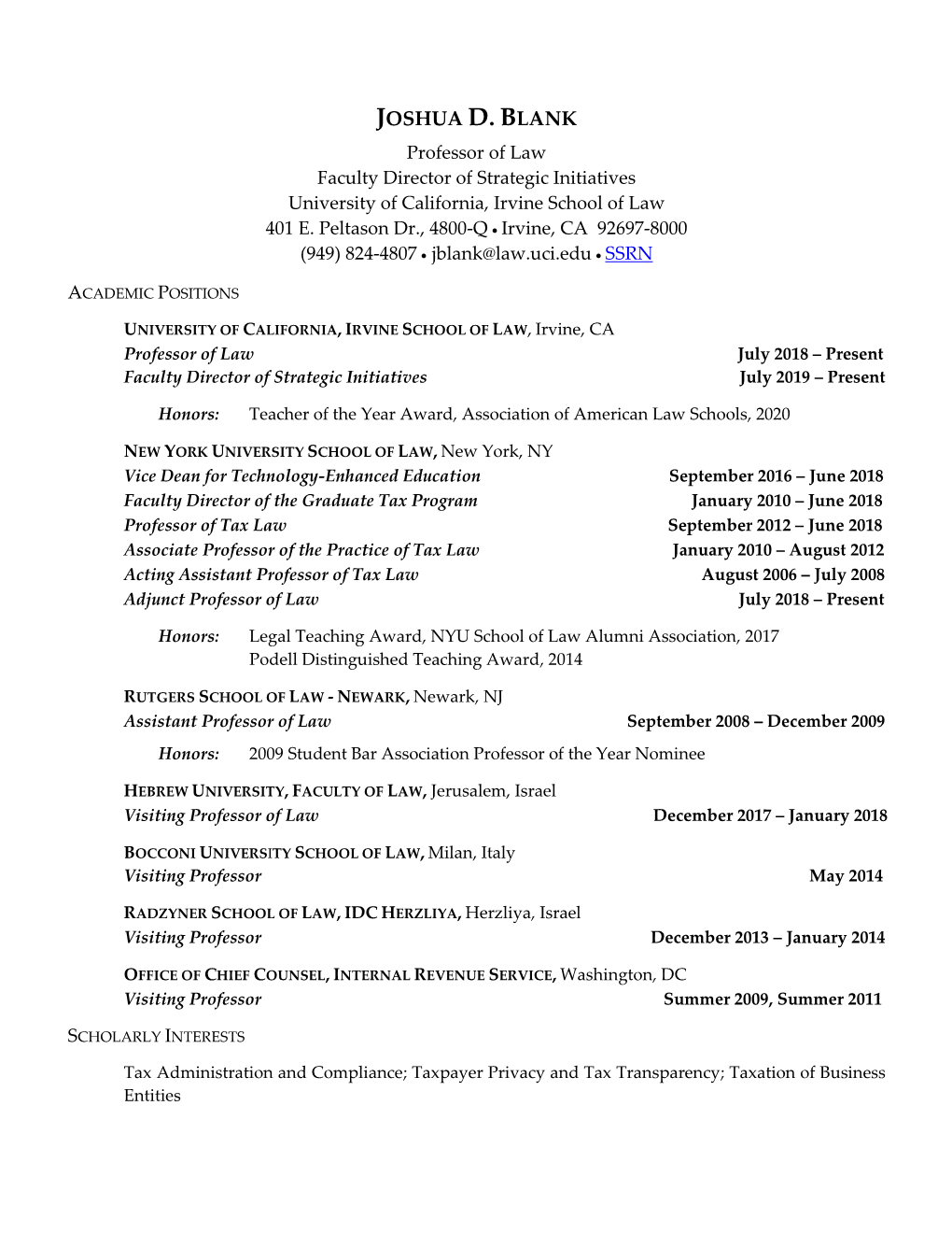JOSHUA D. BLANK Professor of Law Faculty Director of Strategic Initiatives University of California, Irvine School of Law 401 E