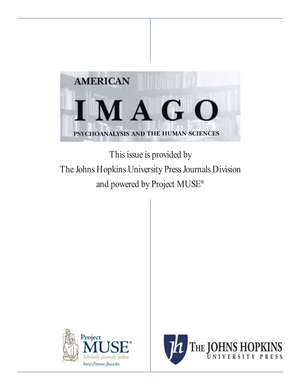 This Issue Is Provided by the Johns Hopkins University Press Journals Division and Powered by Project MUSE® Terms and Conditions of Use