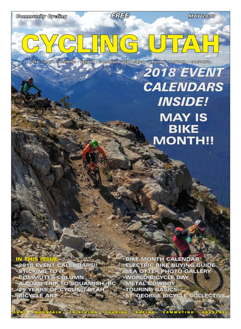 May 2018 Issue; Consumer Recycled Paper with Soy- Many Bike Month Events That We Volume 26 Number 3 Based Ink