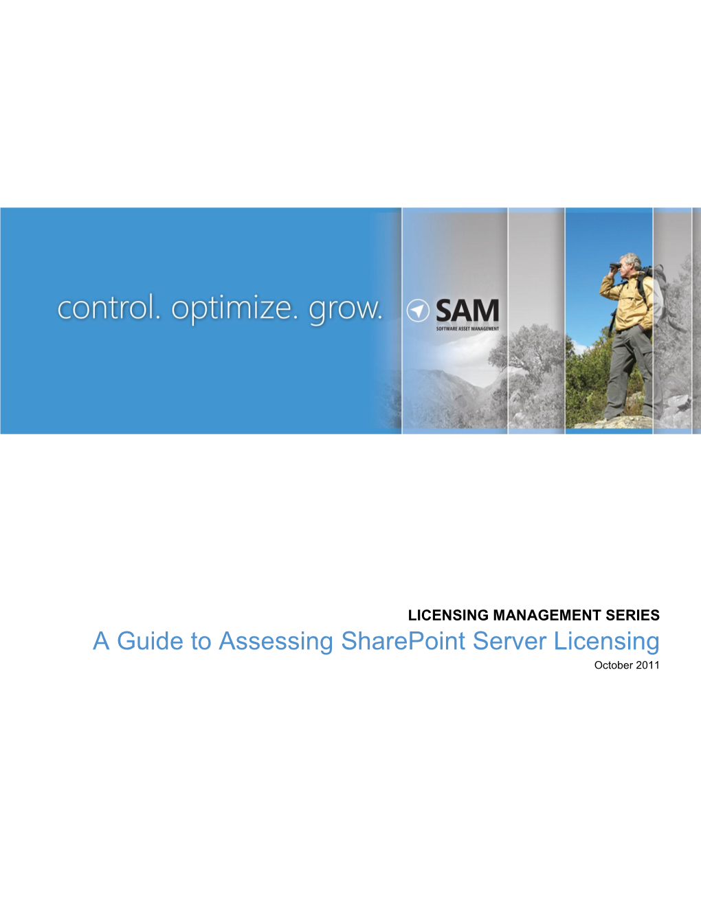 A Guide to Assessing Sharepoint Server Licensing October 2011