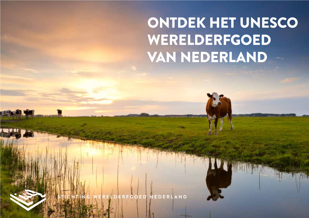 Ontdek Het Unesco Werelderfgoed Van Nederland