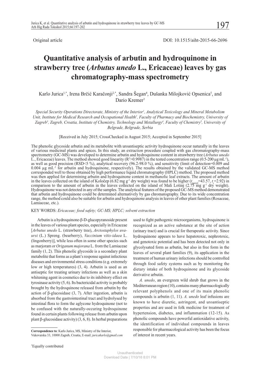 Quantitative Analysis of Arbutin and Hydroquinone in Strawberry Tree Leaves by GC-MS Arh Hig Rada Toksikol 2015;66:197-202 197