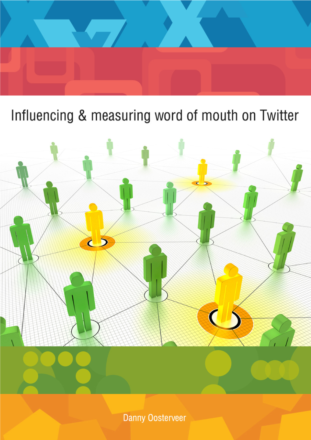 Influencing & Measuring Word of Mouth on Twitter