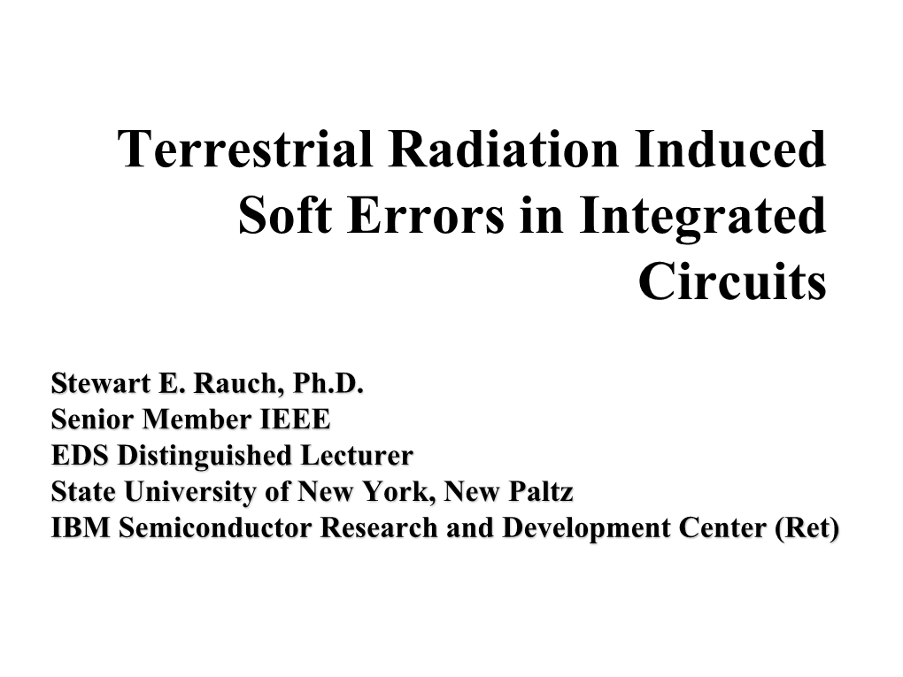 Radiation Induced Soft Errors in Integrated Circuits