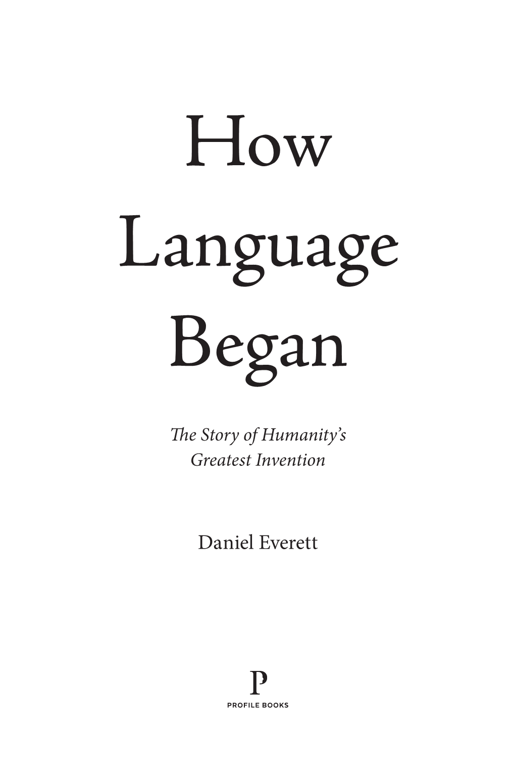 How Language Began