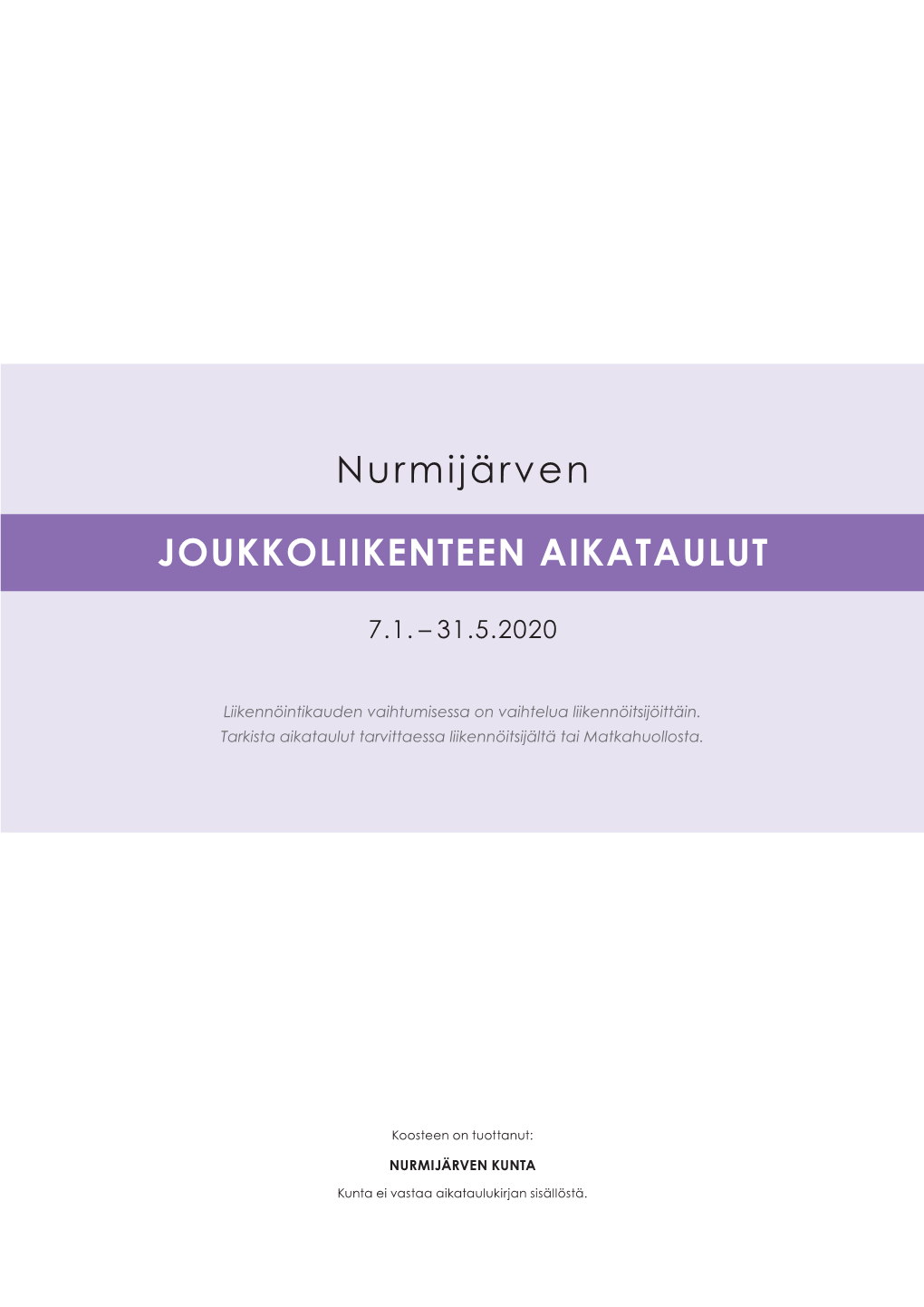 Nurmijärven JOUKKOLIIKENTEEN AIKATAULUT