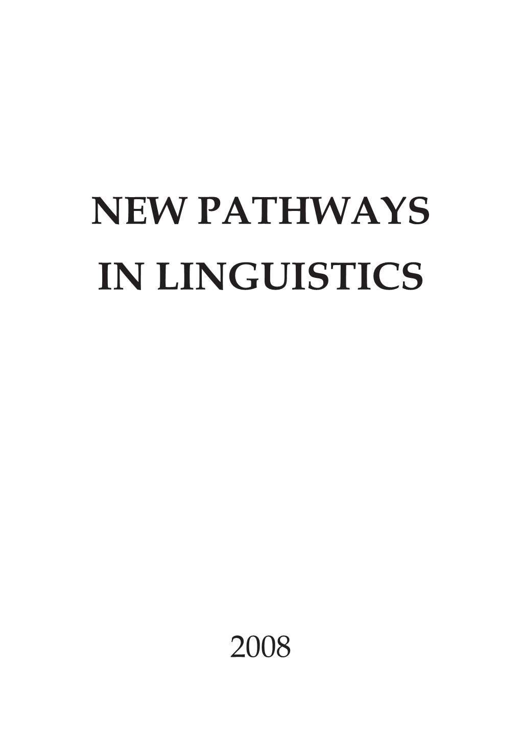 New Pathways in Linguistics