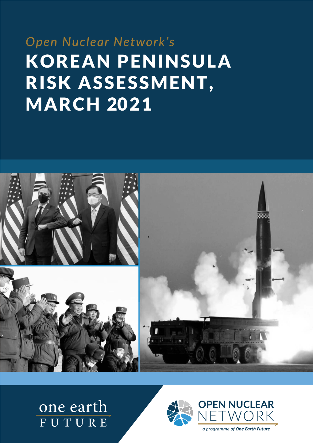 KOREAN PENINSULA RISK ASSESSMENT, MARCH 2021 Cover Image Source: U.S