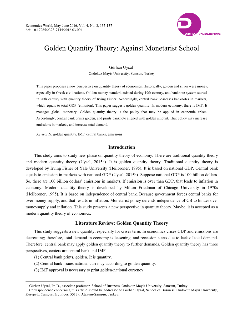 Golden Quantity Theory: Against Monetarist School