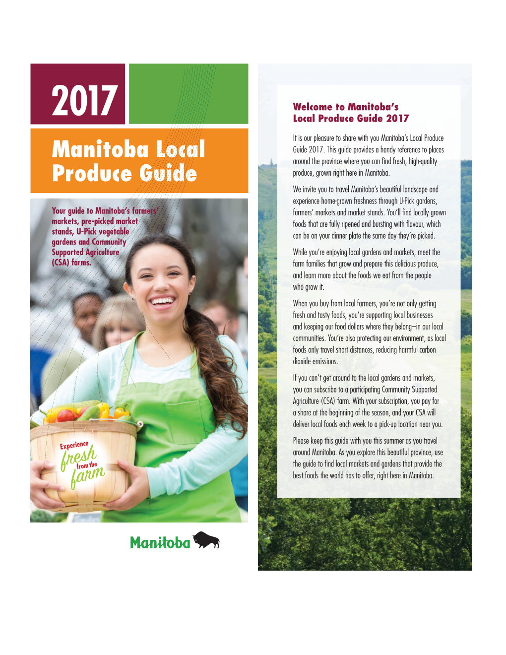 Local Produce Guide 2017 It Is Our Pleasure to Share with You Manitoba’S Local Produce Guide 2017