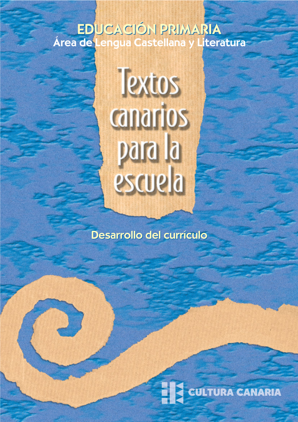 Textos Canarios Para La Escuela Desarrollo Del Currículo