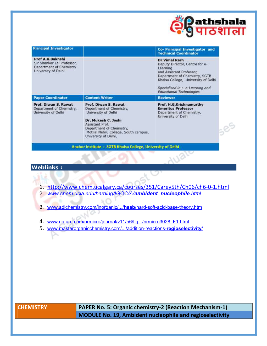 MODULE No. 19, Ambident Nucleophile and Regioselectivity 1. Ht