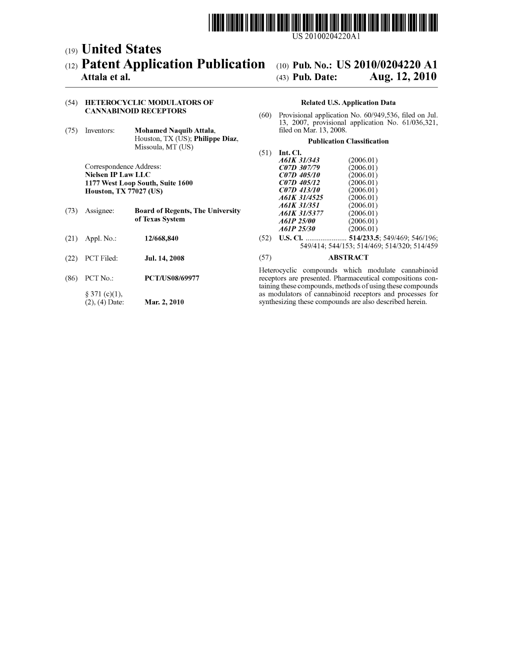 (12) Patent Application Publication (10) Pub. No.: US 2010/0204220 A1 Attala Et Al