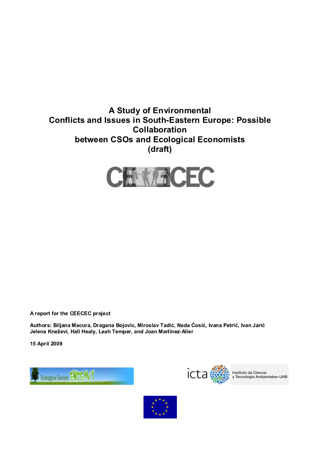 A Study of Environmental Conflicts and Issues in South-Eastern Europe: Possible Collaboration Between Csos and Ecological Economists (Draft)