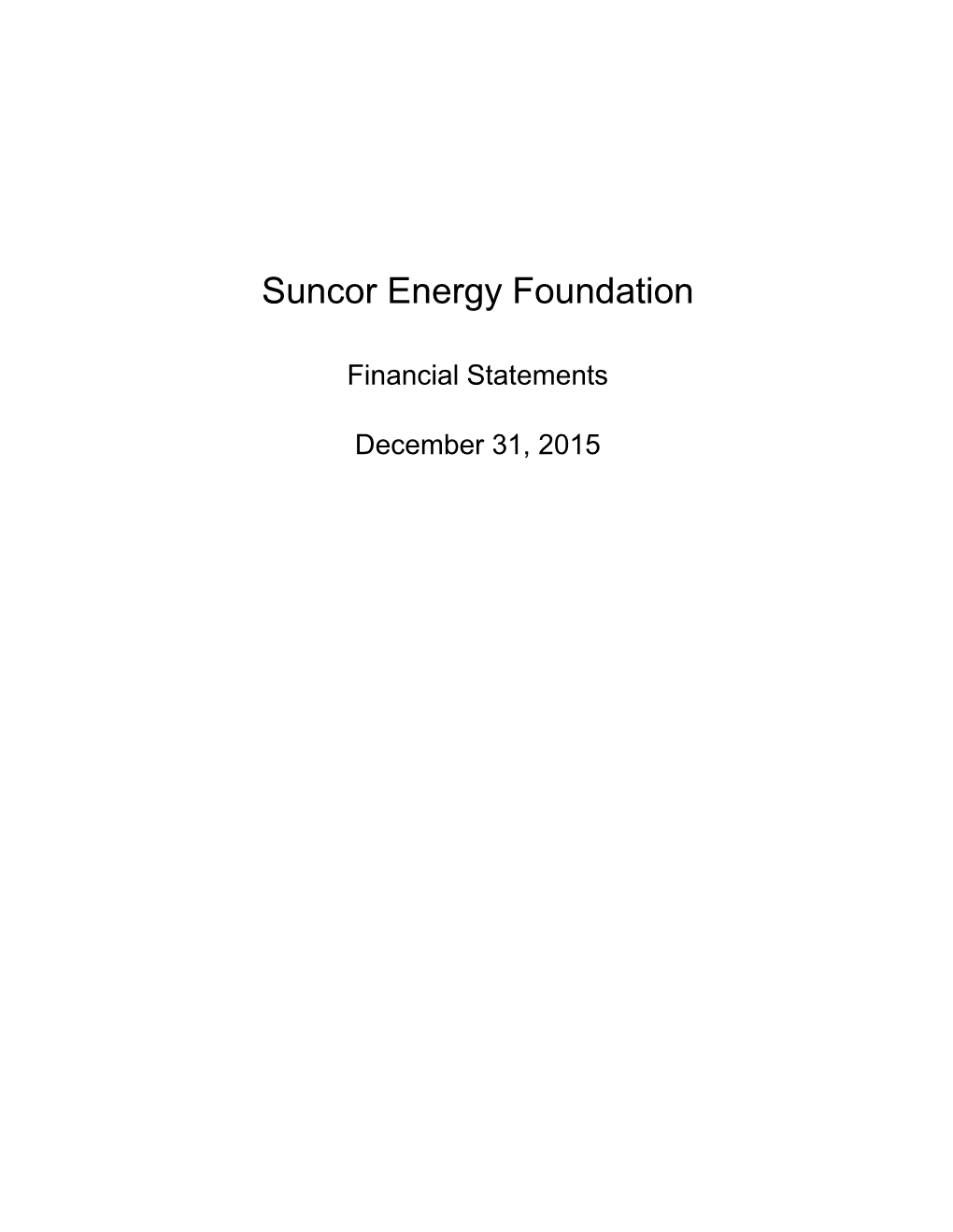 Suncor Energy Foundation – Finaical Statements 2015