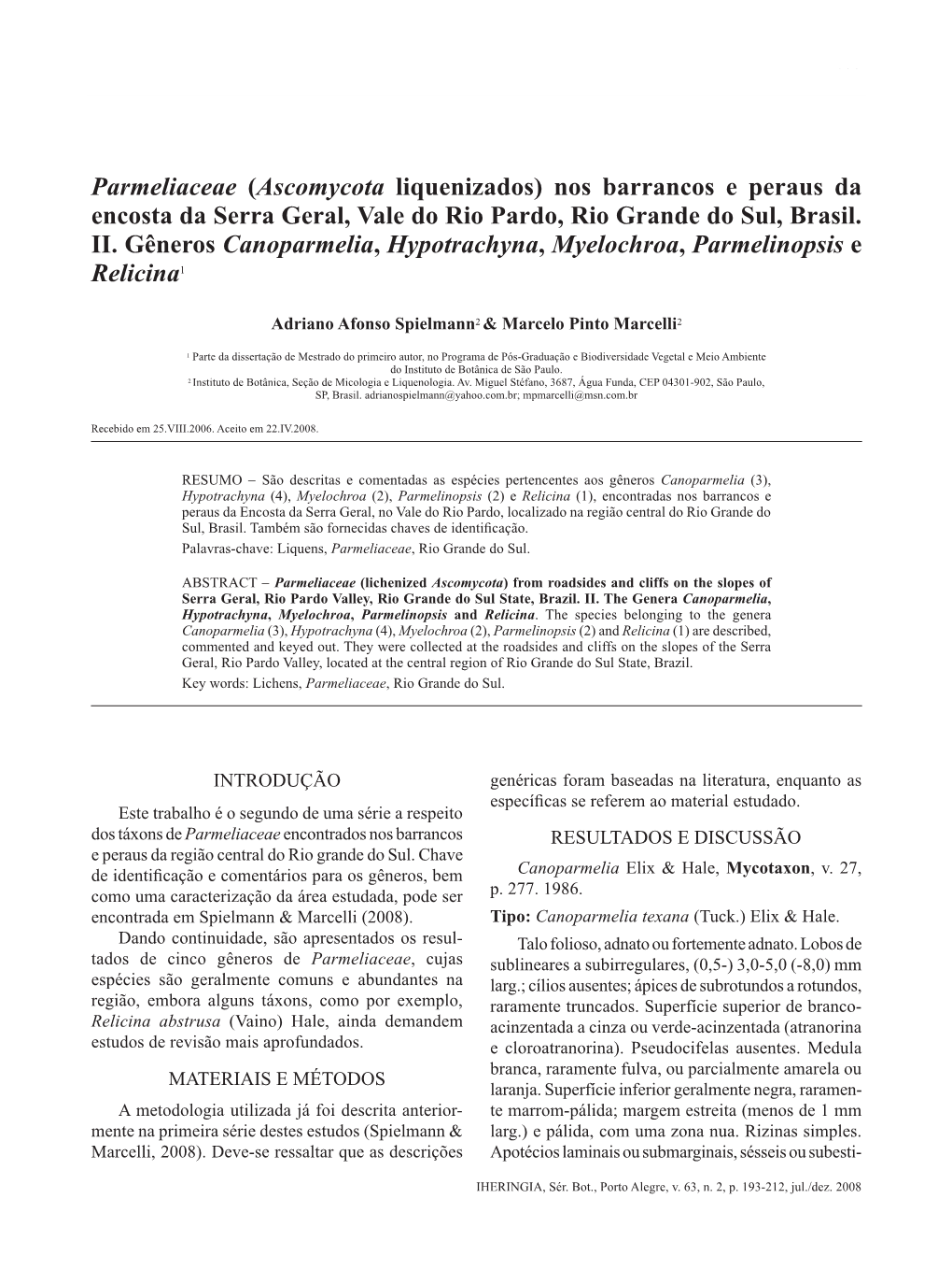 Parmeliaceae (Ascomycota Liquenizados) Nos Barrancos