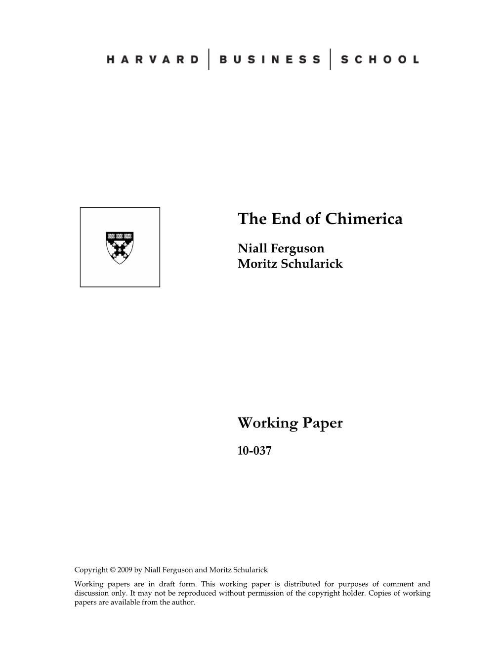 Niall Ferguson and Moritz Schularick Working Papers Are in Draft Form