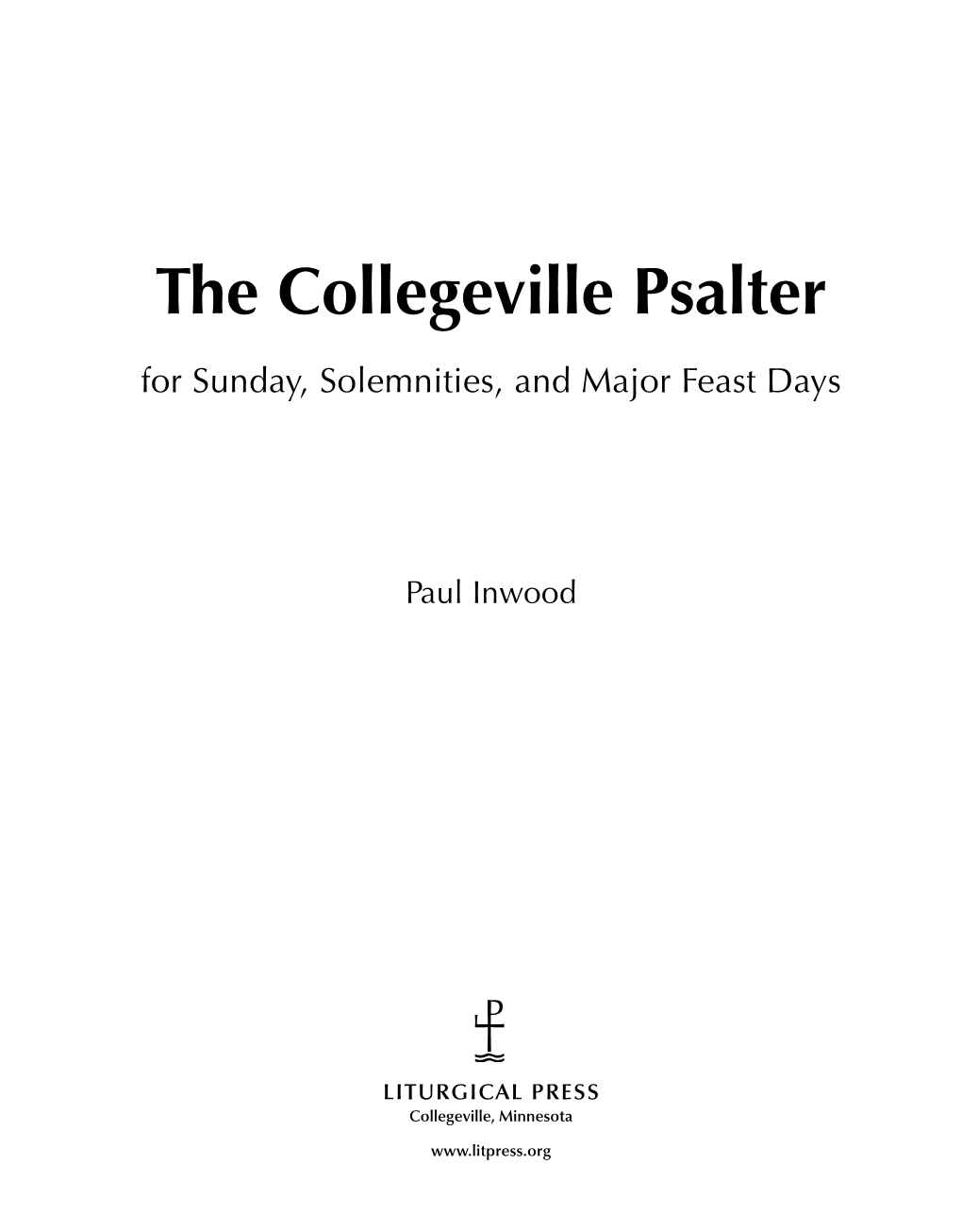 The Collegeville Psalter for Sunday, Solemnities, and Major Feast Days