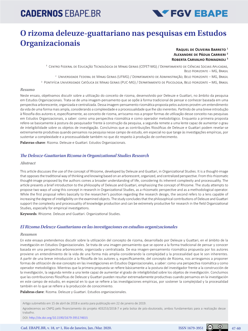 The Deleuze-Guattarian Rizoma in Organizational Studies Research Abstract