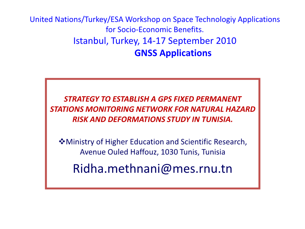 United Nations/Turkey/ESA Workshop on Space Technologiy Applications for Socio-Economic Benefits