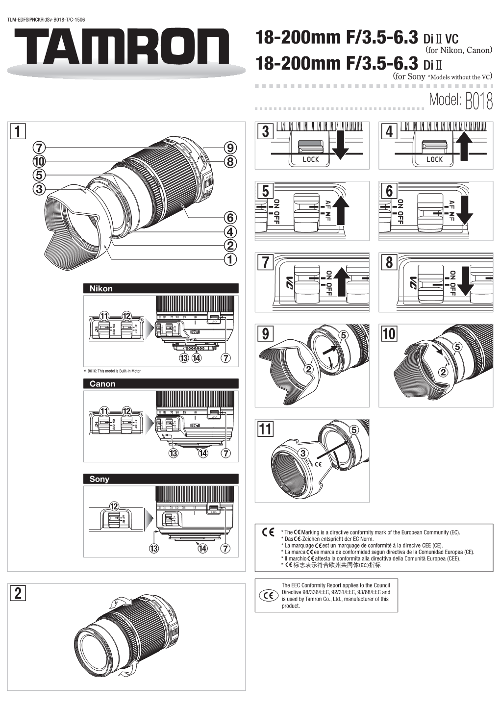 18-200Mm F/3.5-6.3 Di II VC (For Nikon, Canon) 18-200Mm F/3.5-6.3 Di II (For Sony *Models Without the VC) Model: B018