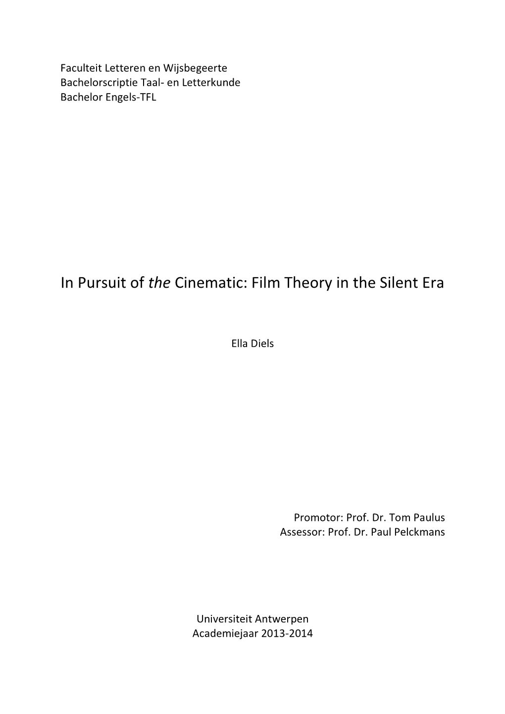 In Pursuit of the Cinematic: Film Theory in the Silent Era