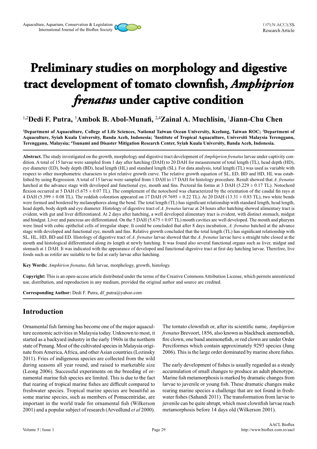 Preliminary Studies on Morphology and Digestive Tract Development of Tomato Clownfish,Amphiprion Frenatus Under Captive Condition