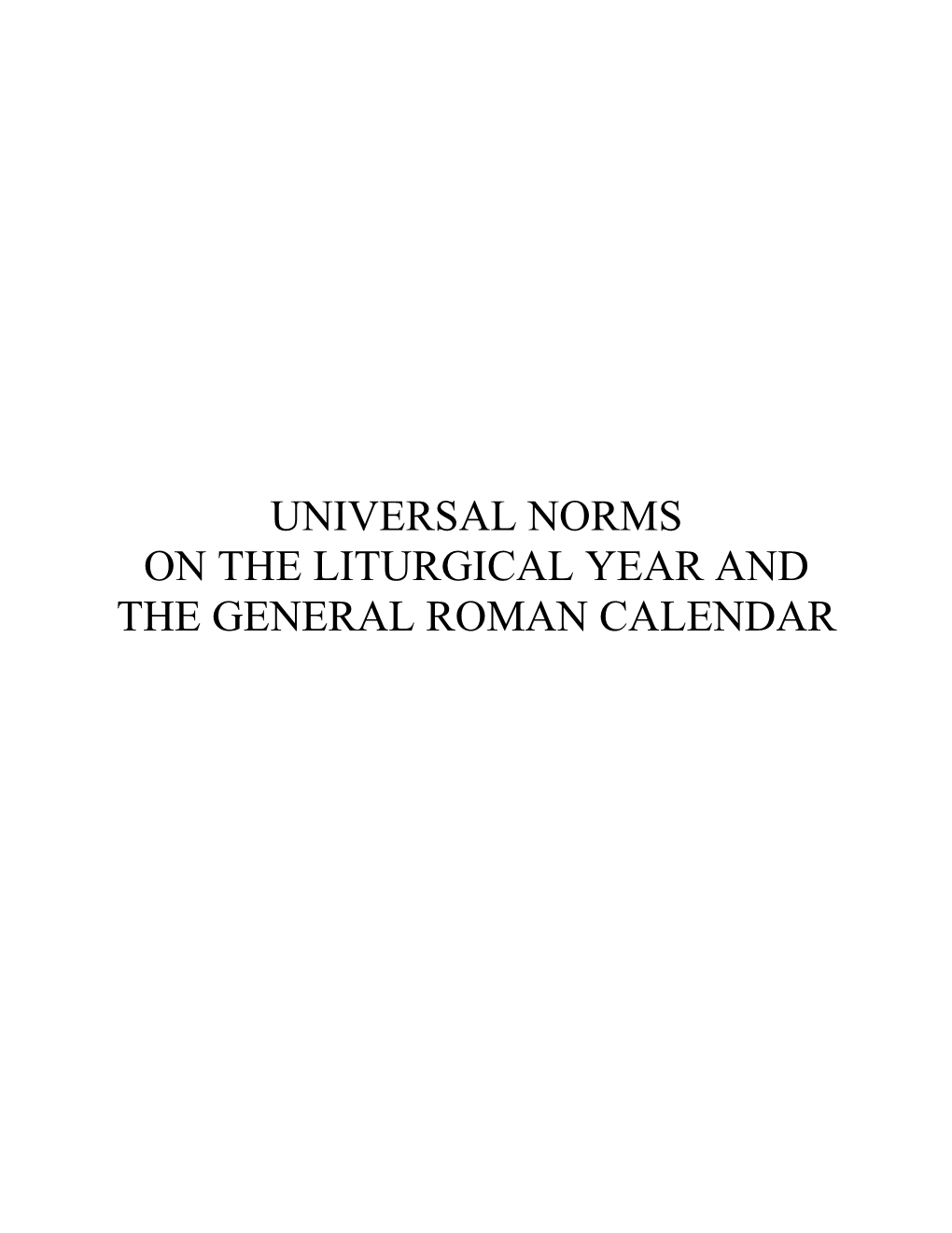 Universal Norms on the Liturgical Year and the General Roman Calendar