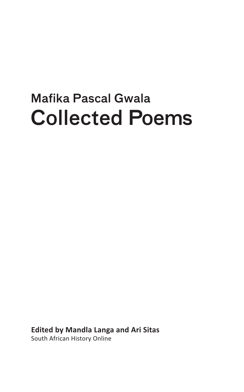 Mafika Pascal Gwala Collected Poems