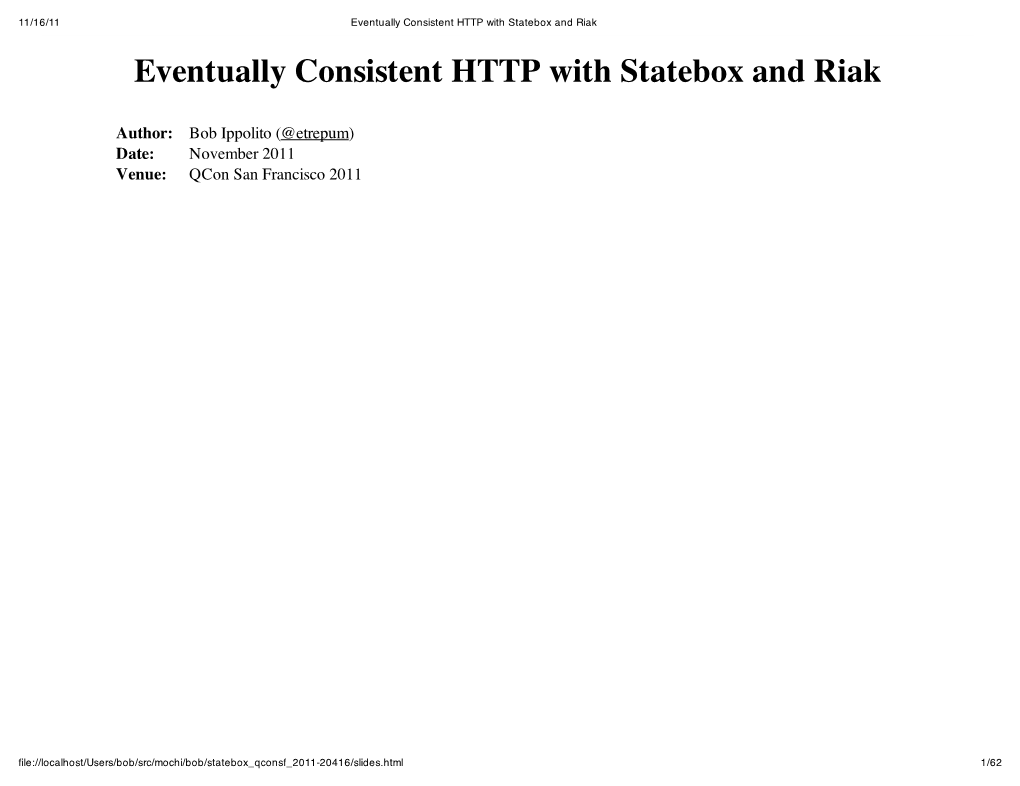 Eventually Consistent HTTP with Statebox and Riak Eventually Consistent HTTP with Statebox and Riak