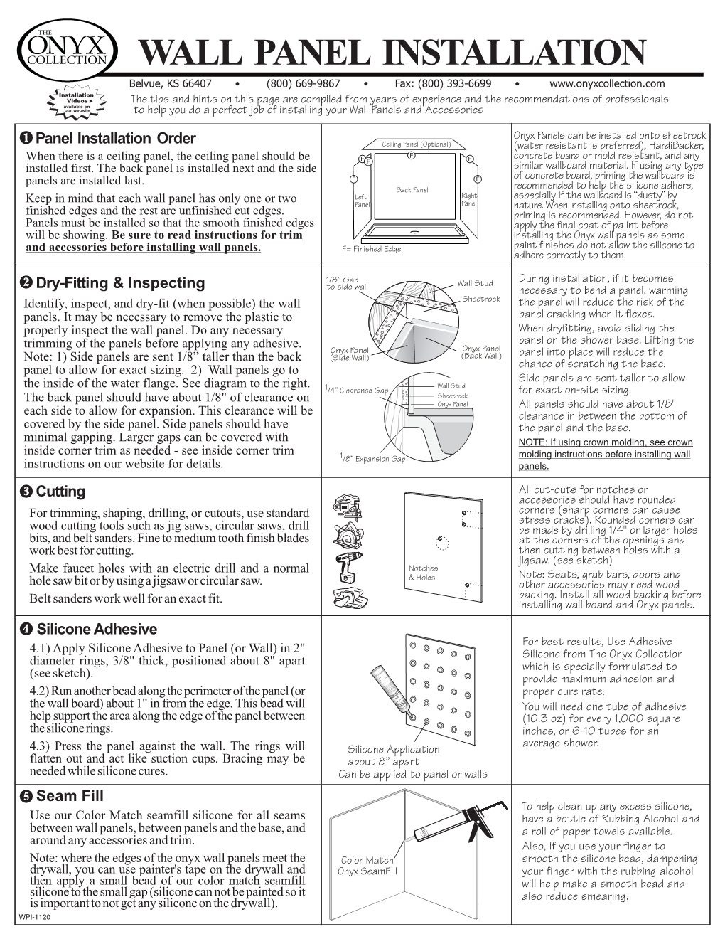 WALL PANEL INSTALLATION Belvue, KS 66407 • (800) 669-9867 • Fax: (800) 393-6699 • Installation Videos Available on Our Website
