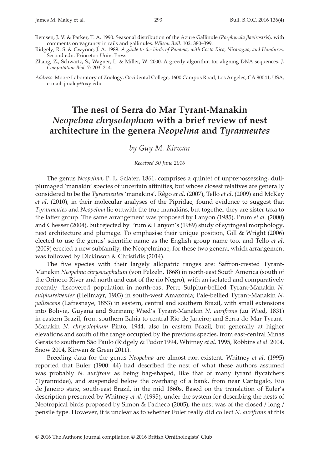 The Nest of Serra Do Mar Tyrant-Manakin Neopelma Chrysolophum with a Brief Review of Nest Architecture in the Genera Neopelma and Tyranneutes