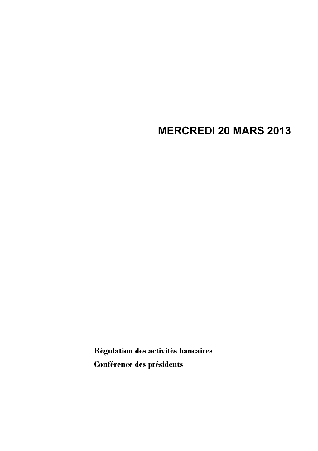 Mercredi 20 Mars 2013