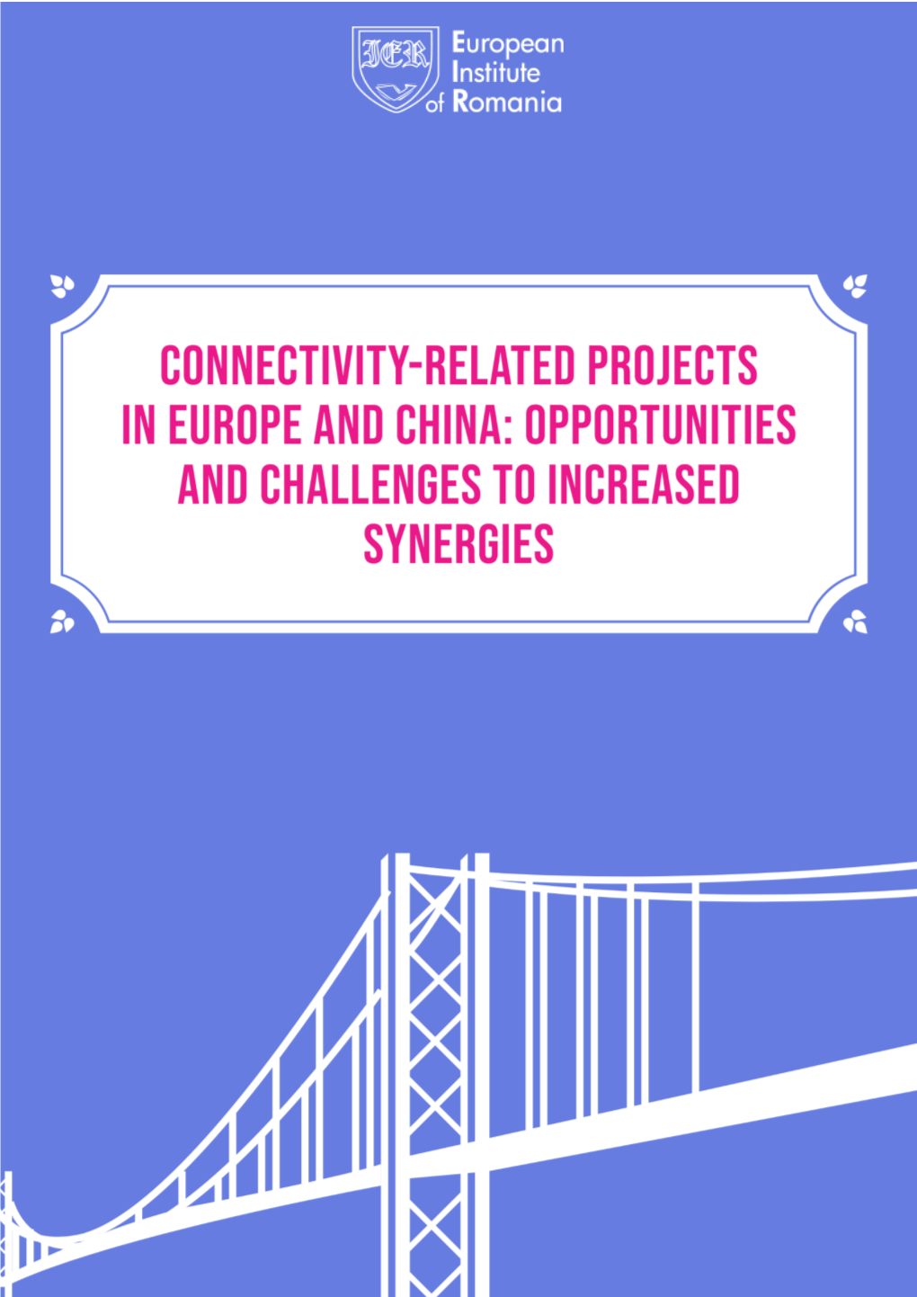 Connectivity-Related Projects in Europe and China. Opportunities