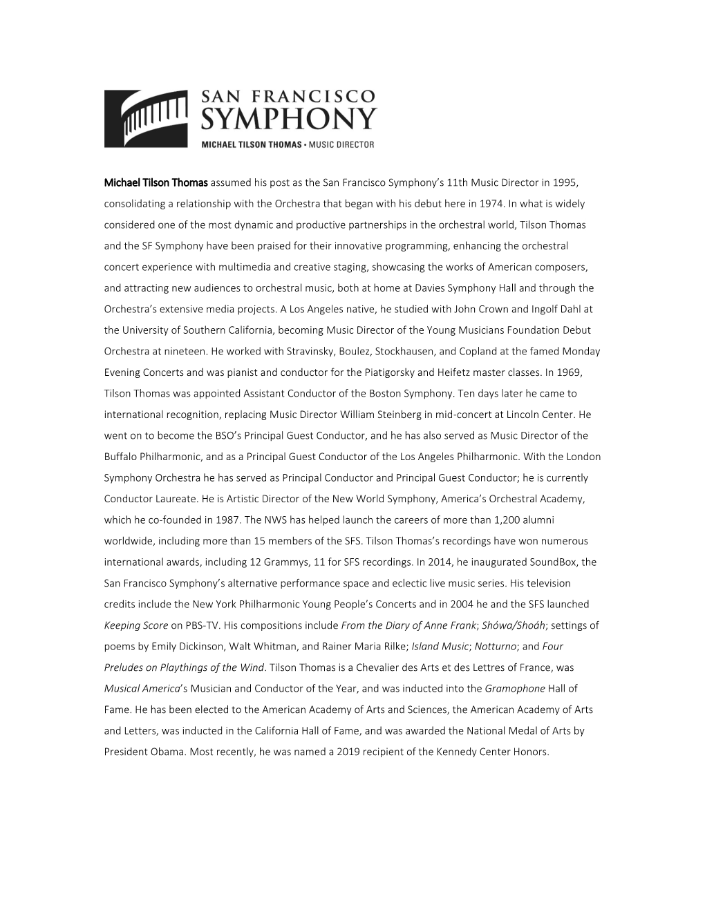 Michael Tilson Thomas Assumed His Post As the San Francisco Symphony's 11Th Music Director in 1995, Consolidating a Relationsh