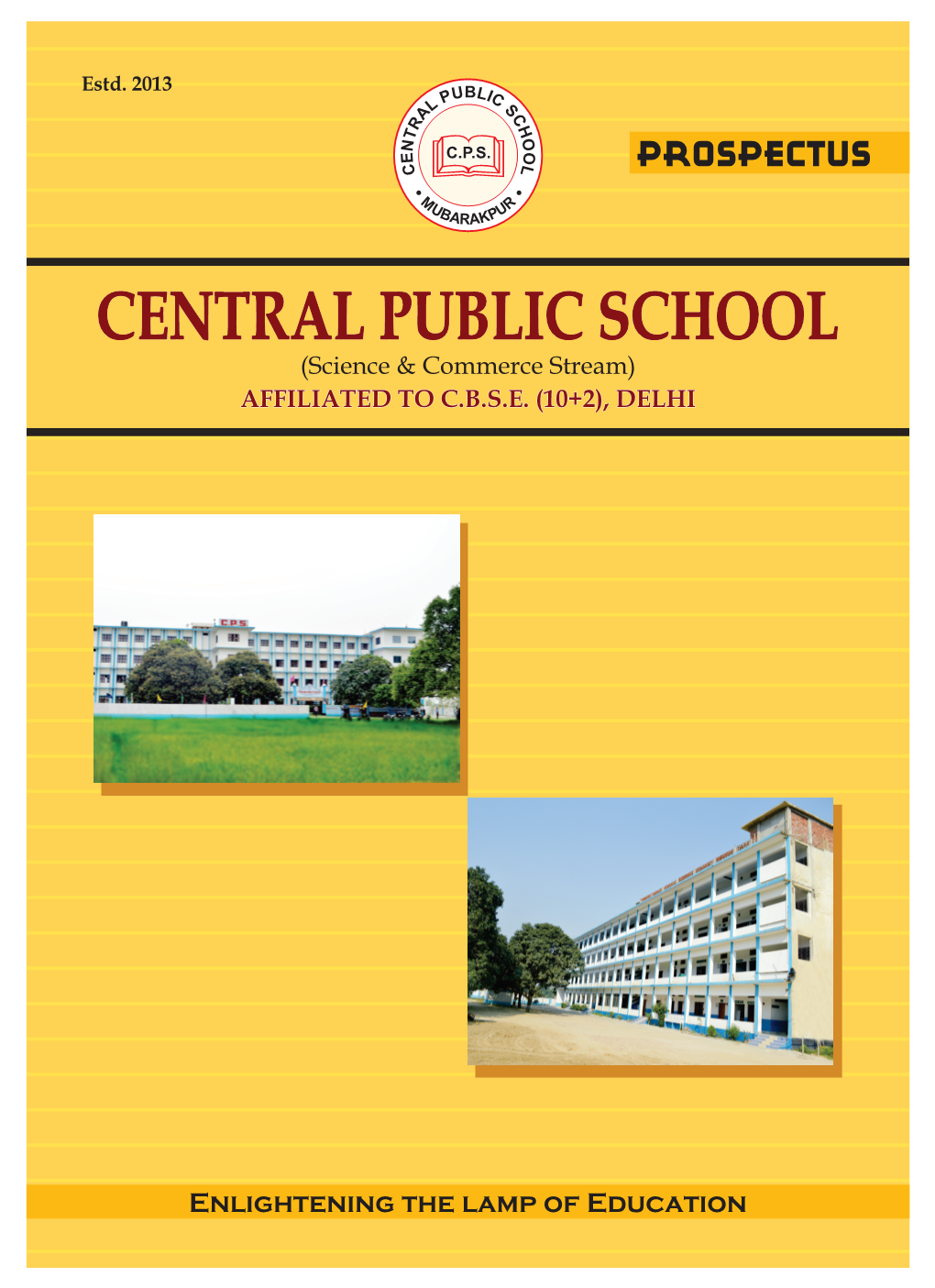 CENTRAL PUBLIC SCHOOL (Science & Commerce Stream) AFFILIATED to C.B.S.E