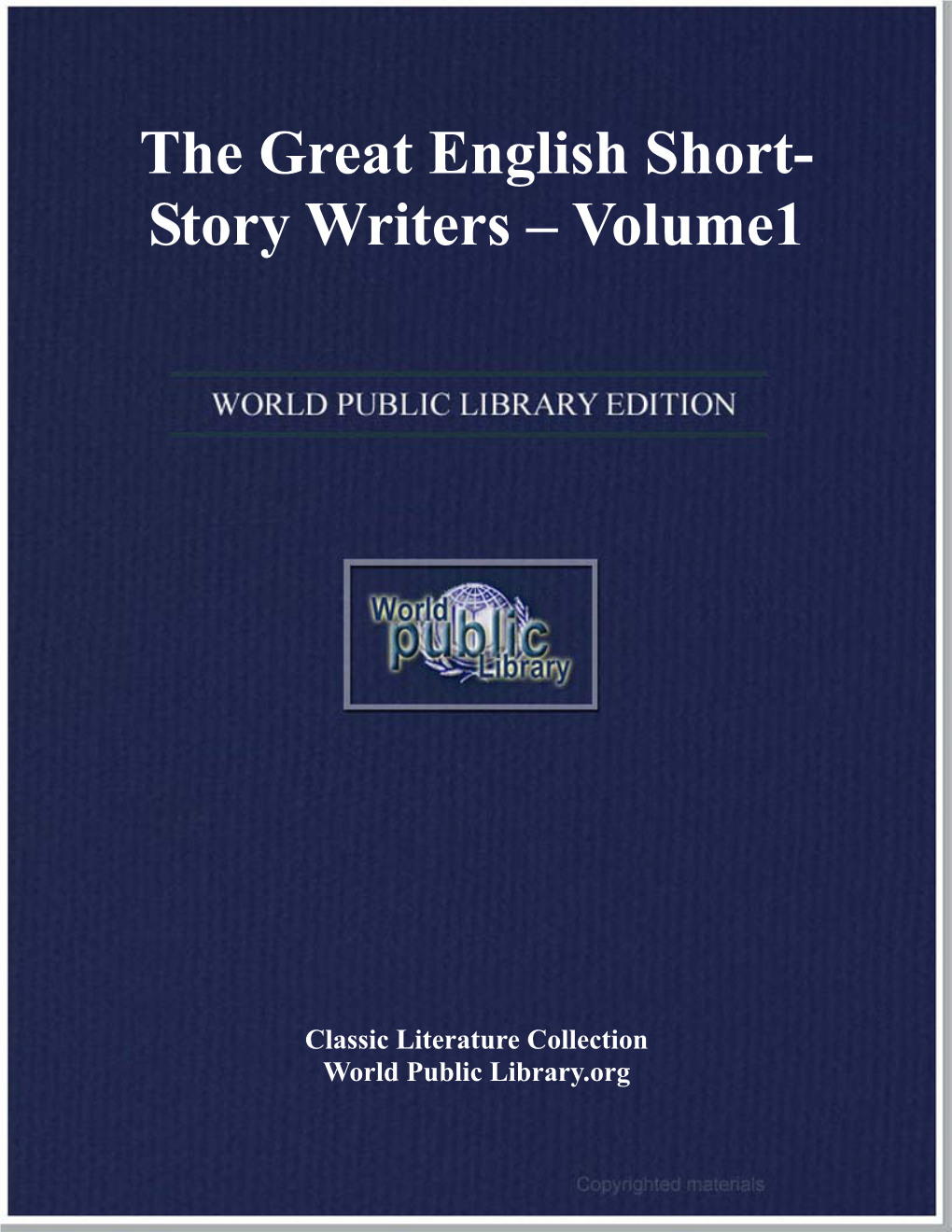 The Readers's Library the Great English Short-Story Writers Vol. I