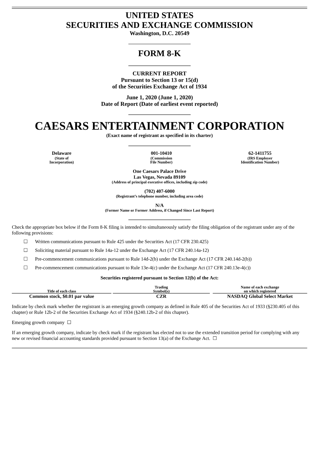 CAESARS ENTERTAINMENT CORPORATION (Exact Name of Registrant As Specified in Its Charter)