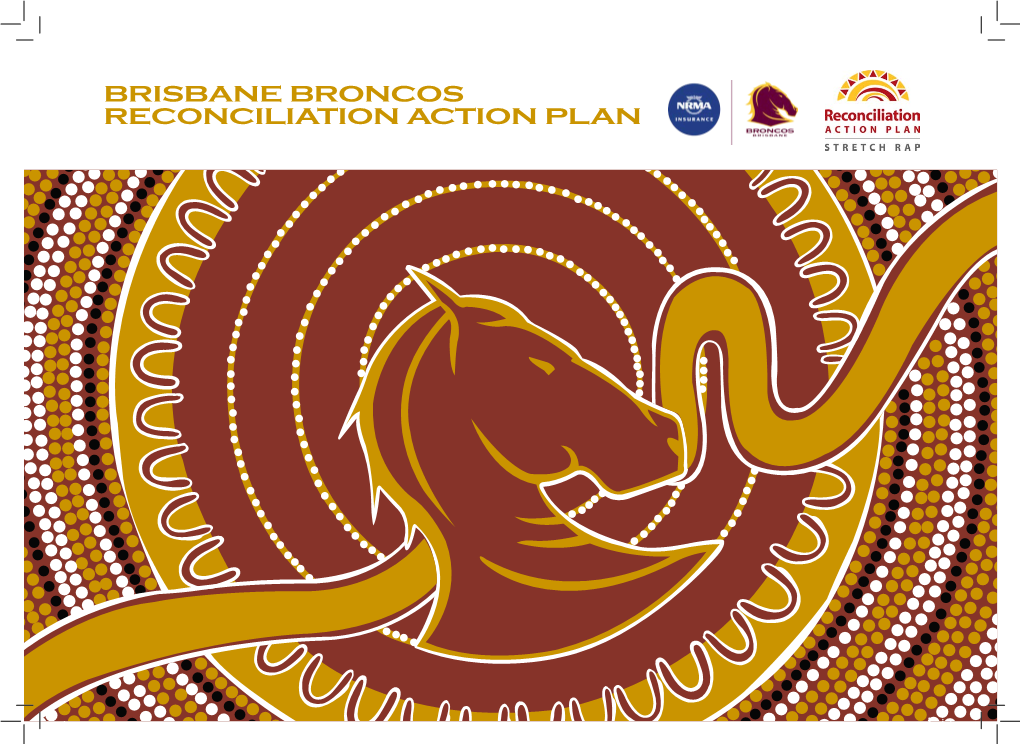 Brisbane Broncos Reconciliation Action Plan a Message from Reconciliation Australia’S Ceo