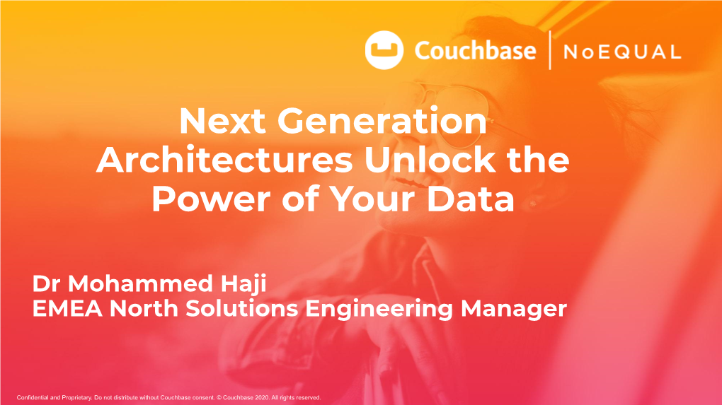 Next Generation Architectures Unlock the Power of Your Data