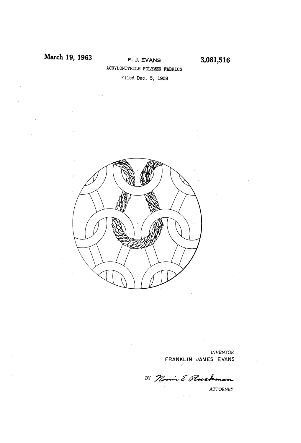 March 19, 1963 F. J. EVANS 3,081,516 ACRYLONITRILE POLYMER FABRICS Filed Dec