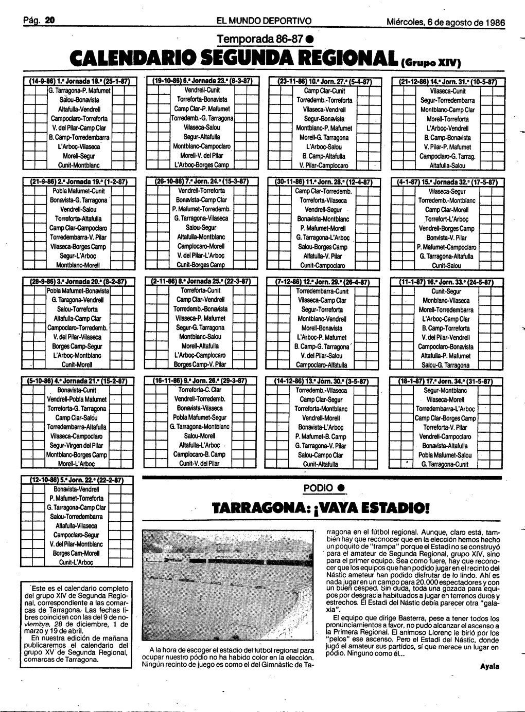 CALENDARIO SEGUNDA REGIONAL (Grupo XIV) (14-9-86) 1.’ Jornada 18.’ (25-1-87) (19-10-86) 6.’ Jornada 23.’ (88W (23-11-86)10.’ Jorn