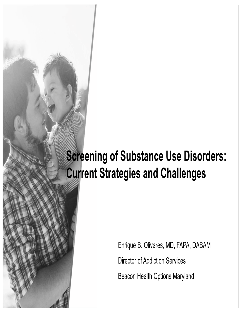 Screening of Substance Use Disorders: Current Strategies and Challenges