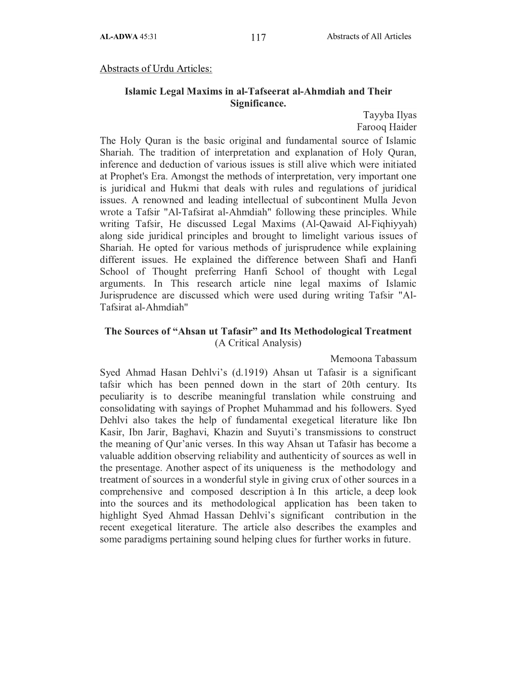 117 Abstracts of Urdu Articles: Islamic Legal Maxims in Al-Tafseerat Al-Ahmdiah and Their Significance. Tayyba Ilyas Farooq