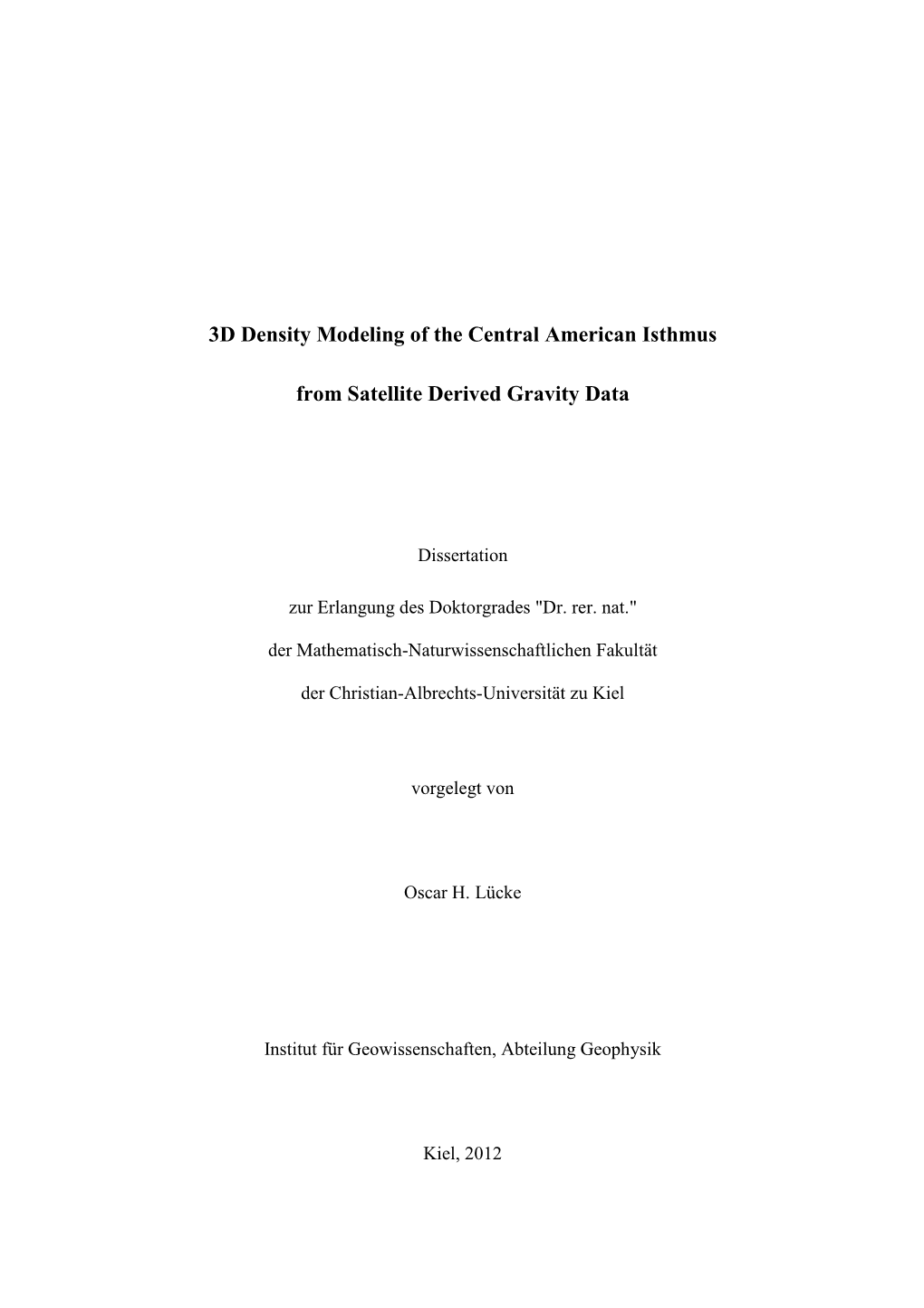 3D Density Modeling of the Central American Isthmus from Satellite