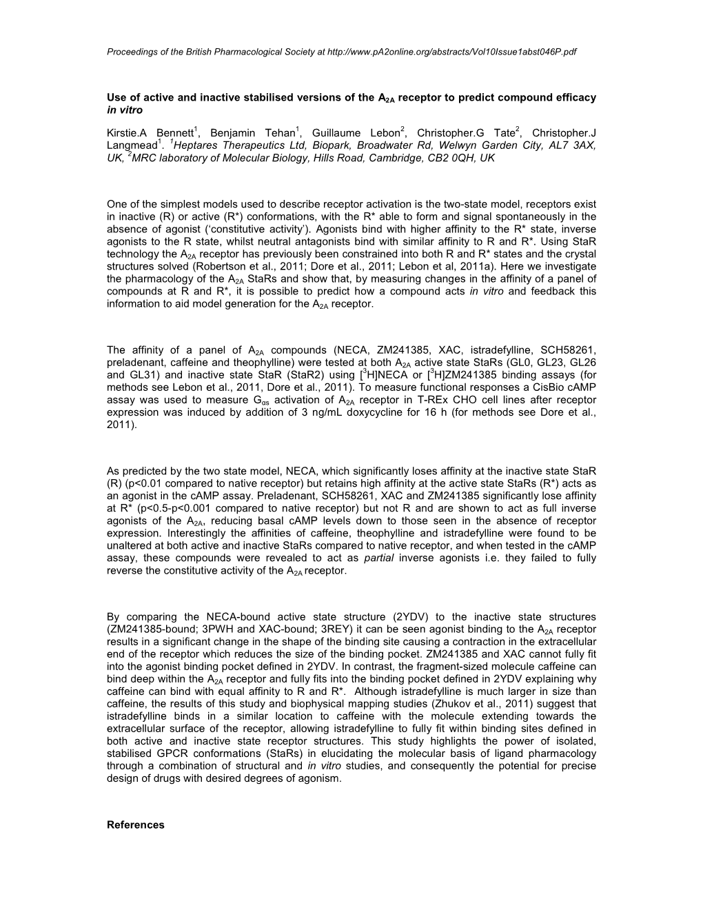 Use of Active and Inactive Stabilised Versions of the a 2A Receptor to Predict Compound Efficacy in Vitro