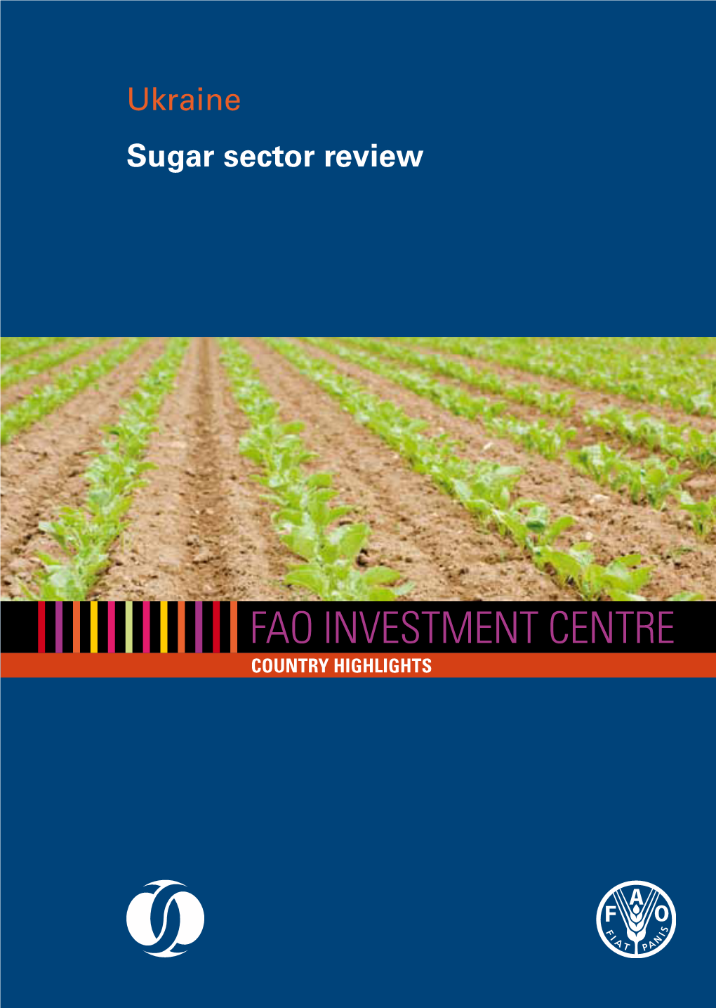 Ukraine. Sugar Sector Review