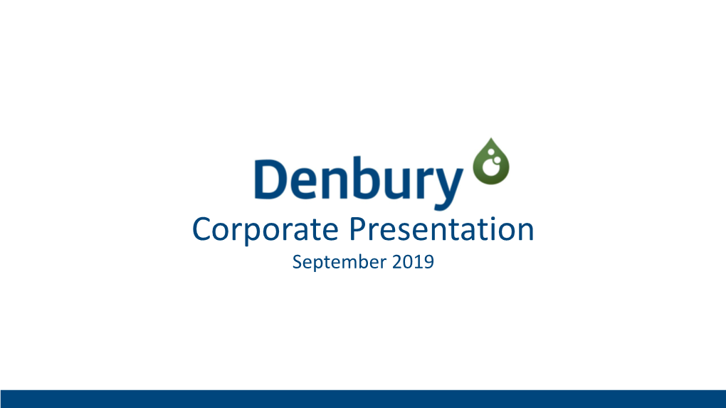 Corporate Presentation September 2019 Cautionary Statements